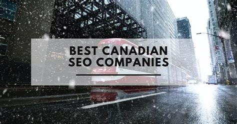 best canadian seo company|15 Best Canadian SEO Companies To Boost Your Search Engine .